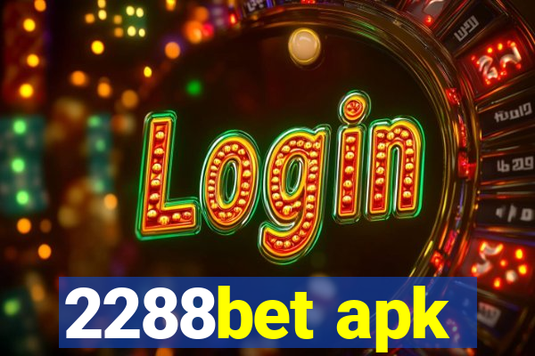 2288bet apk